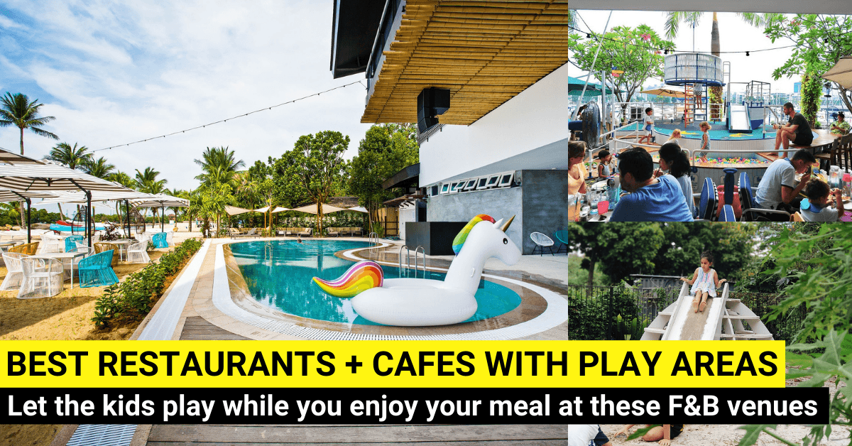 30+ Of The Best Kids-Friendly Restaurants & Cafes With Playgrounds In Singapore - BYKidO