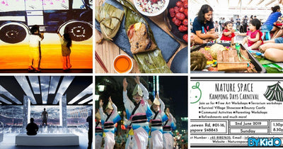 5 Things to do and Places to go with Kids this weekend in Singapore (27th May - 2nd Jun 2019)