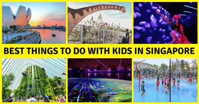 60+ Best Things To Do With Kids in Singapore | Free Activities, Indoor Fun and Outdoor Adventures