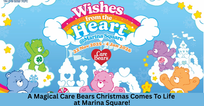 Marina Square Brings the Magic of Care Bears™ This Christmas with “Wishes from the Heart”