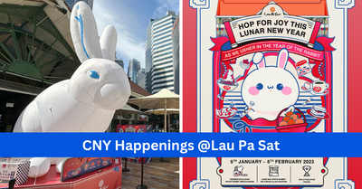 Hop For Joy Into The Year Of The Rabbit With Lau Pa Sat's Chinese New Year Festivities