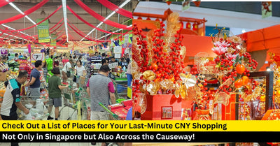A Guide to Your Last Minute Chinese New Year Shopping