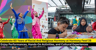 Celebrate 60 Years of Racial and Religious Harmony in Singapore at Harmony Fest!’25
