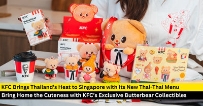 KFC Singapore Turns Up the Heat with Thai-Thai Saucy Chicken and Butterbear Collectibles
