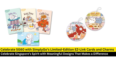 SimplyGo Launches EZ-Link Collectible Series to Celebrate SG60 and Support the Children’s Cancer Foundation