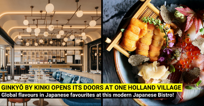 GinkyĹ By Kinki - A Modern Day Japanese Bistro at One Holland Village