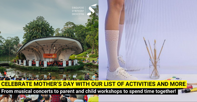 16 Events & Activities to Celebrate Mother’s Day 2025 in Singapore