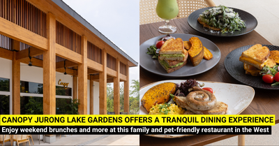 New Family-Friendly Brunch Spot at Jurong Lake Gardens: Canopy Opens its Doors!