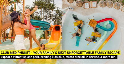 Club Med Phuket - The First Family Oasis in Asia Pacific for Family Fun!