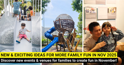 40 New Things For Families To Do In November 2025 In Singapore
