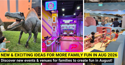 33 New Things For Families To Do In August 2026 In Singapore