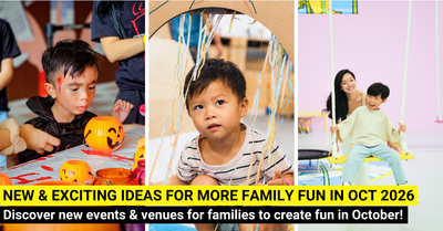 29 New Things For Families To Do In October 2026 In Singapore