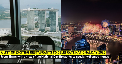 Restaurants To Celebrate National Day - Including Having A View Of The Fireworks!
