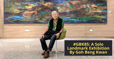 Renowned Singaporean Artist Goh Beng Kwan Celebrates 85th Birthday With Landmark Exhibition #GBK85