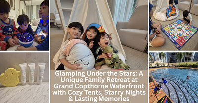 Glamping Under The Stars: A Family Retreat Experience At Grand Copthorne Waterfront Hotel Singapore
