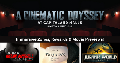 Bigger, Bolder, More Immersive: CapitaLand’s Triple Blockbuster Campaign Brings Movie Worlds To Life!