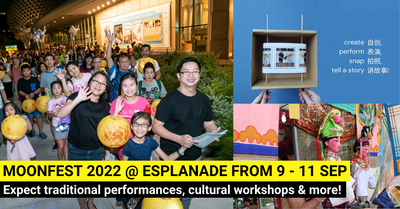 Celebrate Mid-Autumn At Esplanade's Moonfest 2022 - Workshops, Performances & More