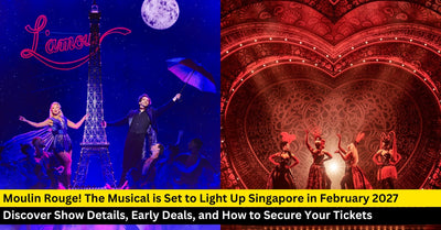 Moulin Rouge! The Musical Singapore 2027: Ticket Sales, Show Details & What to Expect