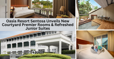 Oasia Resort Sentosa Unveils New Room Category And Rejuvenated Junior Suites