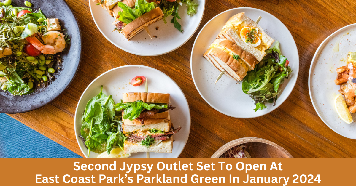 PSGourmet Group Has Opened Its Second Jypsy Outlet At Parkland Green