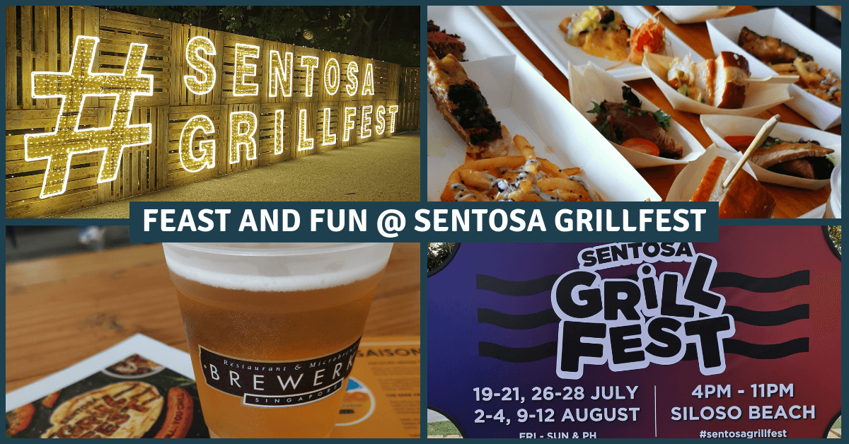 Have a Grilling Good Family Time @ Sentosa GrillFest 2019 | Siloso Beach - BYKidO