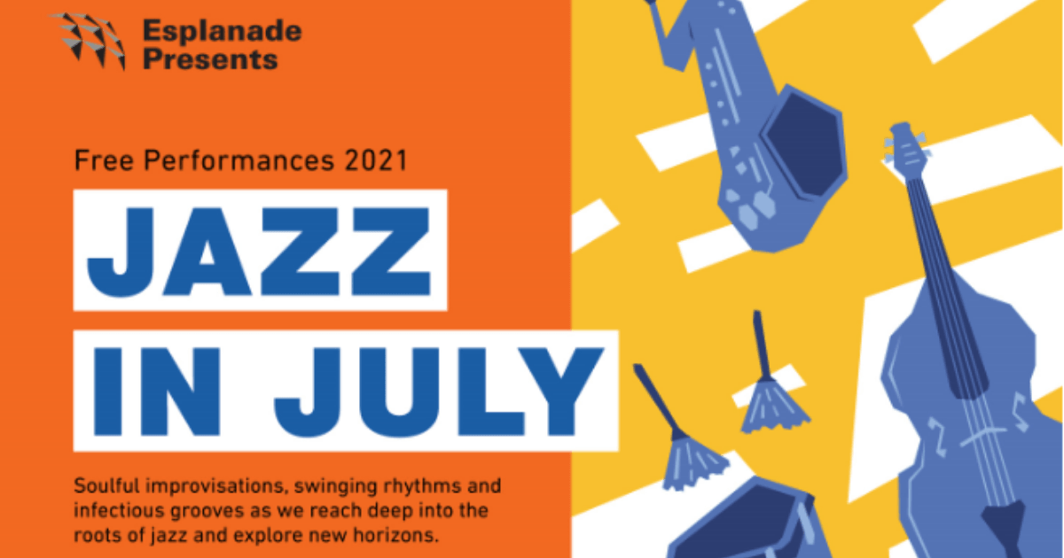 Jazz in July 2021 | Esplanade Presents Free Performances - BYKidO