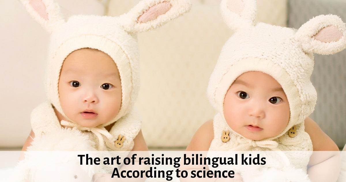 Expert Series - Raising Bilingual Children: What does science say?