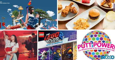 5 Things to do and Places to go with Kids this weekend in Singapore (11th - 17th Feb 2019)