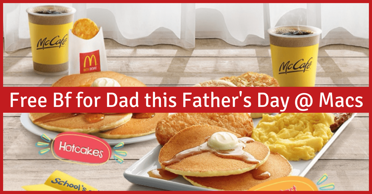 Mcdonald’s is Treating Dads to Free Breakfast on Father’s Day - BYKidO
