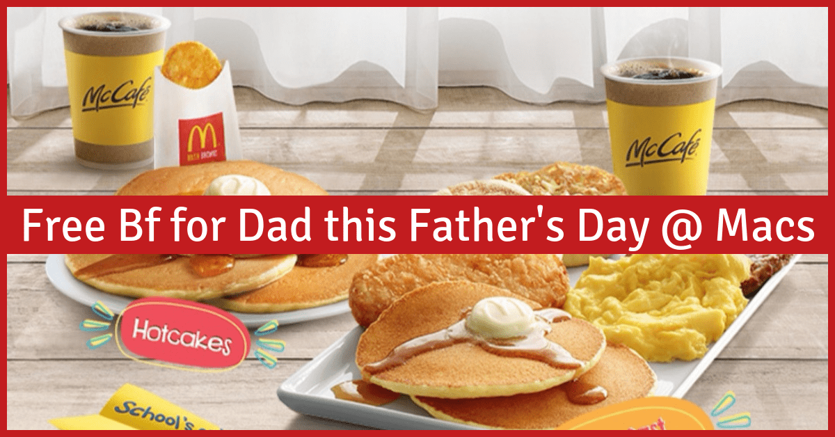 Mcdonald’s is Treating Dads to Free Breakfast on Father’s Day