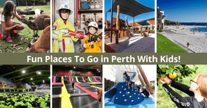 Fun Places To Go in Perth With Kids | Family Malls, Beaches, Playgrounds, Restaurants & More!