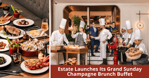 Hilton Singapore Orchard's Estate Launches Its Grand Sunday Champagne Brunch Buffet