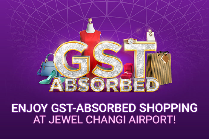 Enjoy GST-Absorbed Shopping & Dining At Jewel Changi Airport from 13 to 16 April!