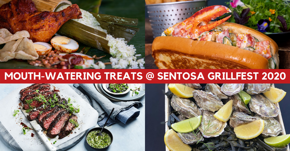 Sentosa GrillFest 2020 Returns With Inaugural Home Edition From 29 Oct to 29 Nov 2020! - BYKidO