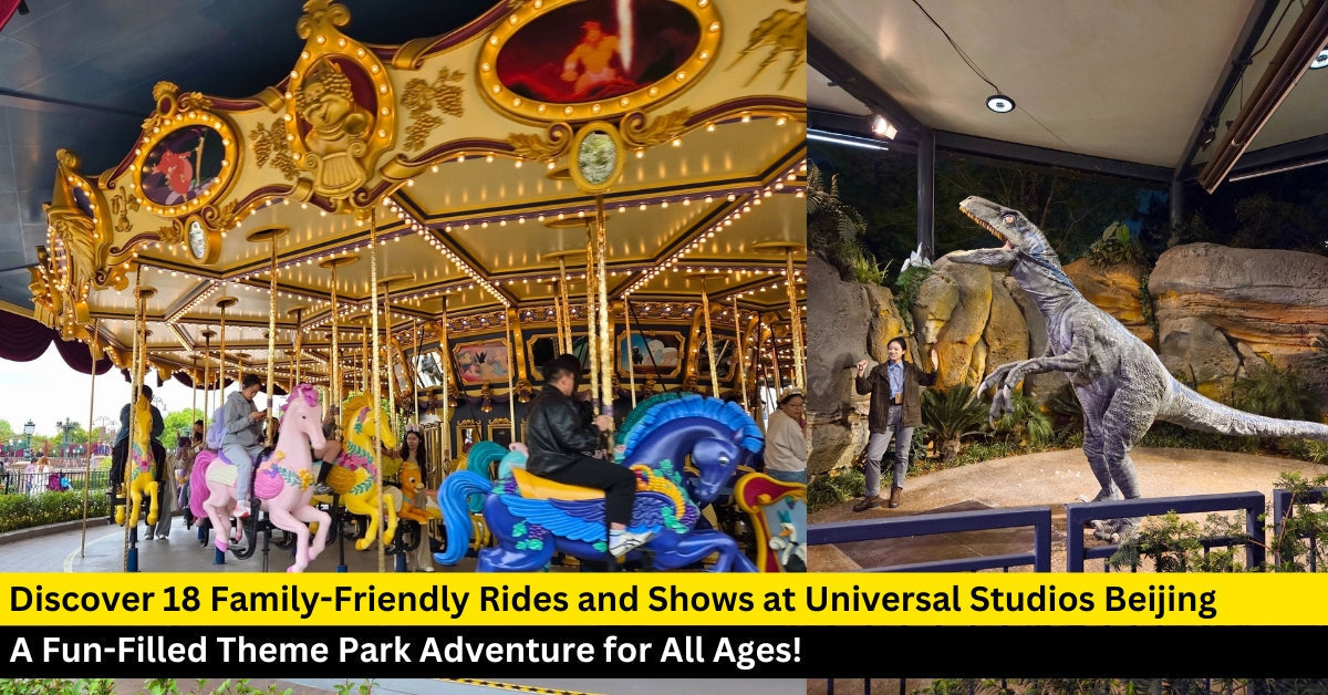 Universal Studios Beijing: 18 Family-Friendly Rides, Shows & Attractions
