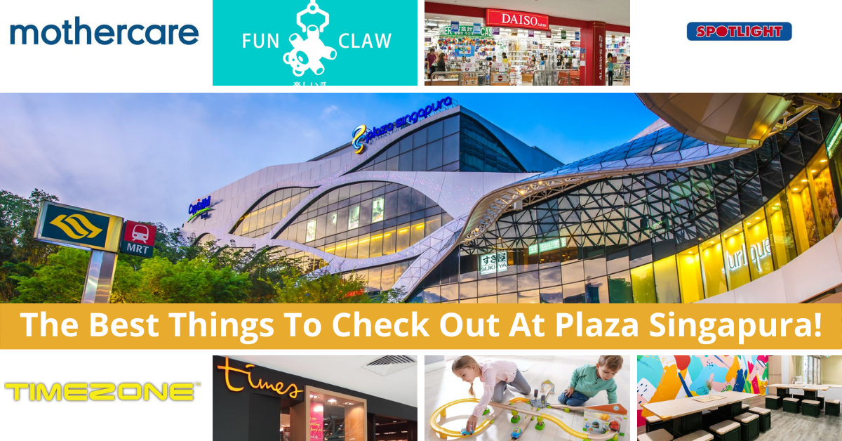 The 11 Best Things To Check Out At Plaza Singapura! - BYKidO