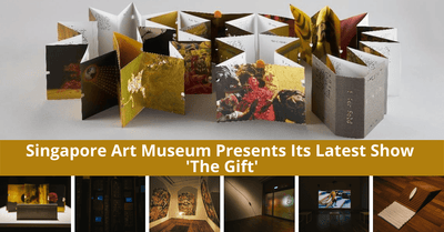 The Gift | Singapore Art Museum's Latest Exhibition