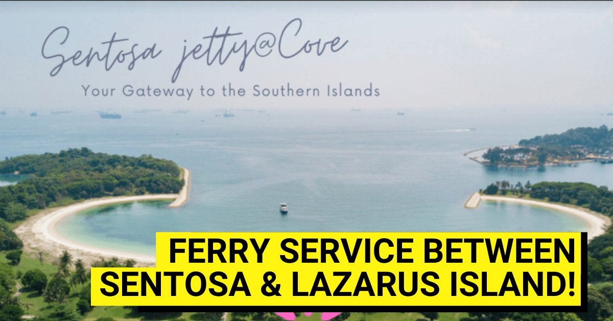 A New Ferry Service Commences Between Sentosa And Lazarus Island - BYKidO