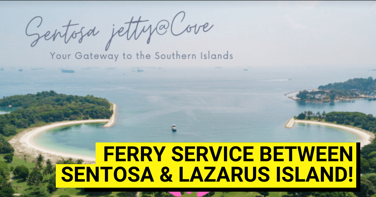 A New Ferry Service Commences Between Sentosa And Lazarus Island