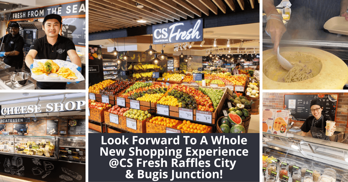 CS Fresh Elevates Its In-Store Shopping Experience With Newest Outlets At Raffles City And Bugis Junction