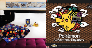 Pokémon-themed Staycation at Fairmont Singapore with Exclusive Merchandise & More!