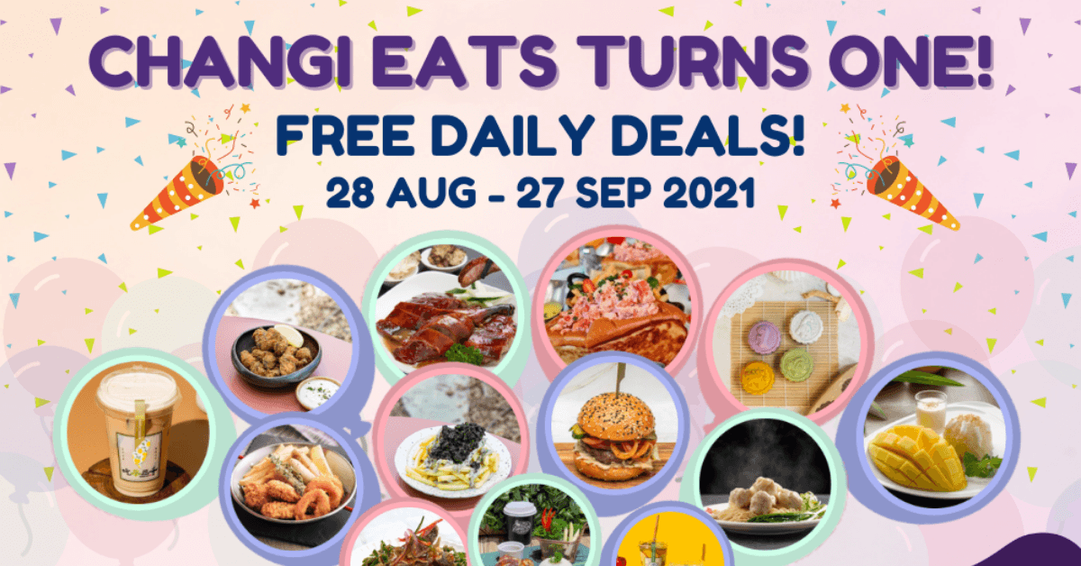 Enjoy Daily Giveaways @ Changi Eats Till 27 Sep 2021 - BYKidO