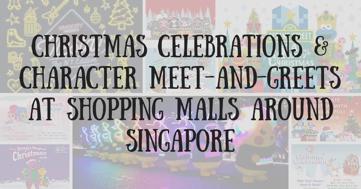 Christmas Celebrations & Character Meet-and-Greets at Shopping Malls around Singapore: A Guide for You & Your Little Ones - BYKidO