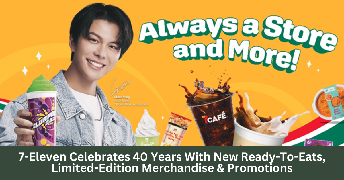 7-Eleven Celebrates 40 Years With New Ready-To-Eats, Exclusive Collectables And More!