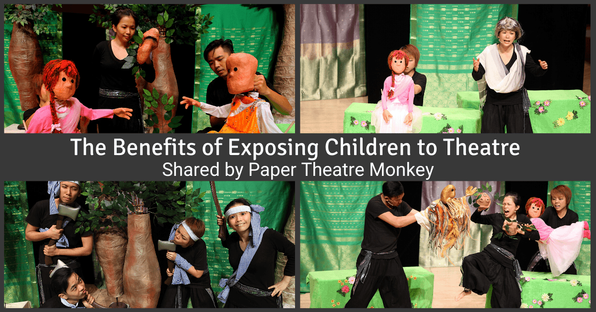 Expert Series - The Benefits for Exposing Children to Theatre | Shared by Paper Monkey Theatre - BYKidO