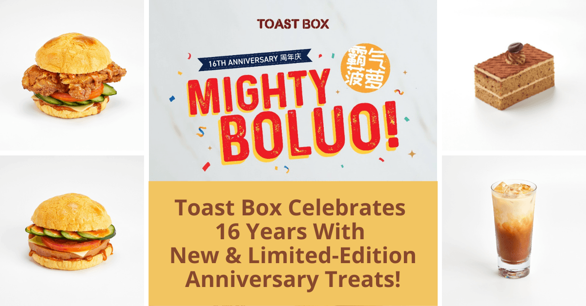 Toast Box Celebrates 16 Years With New Limited-Edition Anniversary Treats!