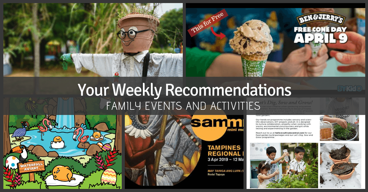 5 Things to do and Places to go with Kids this weekend in Singapore (1st - 7th Apr 2019)