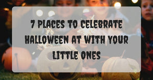 7 Places to Celebrate Halloween at with Your Little Ones!