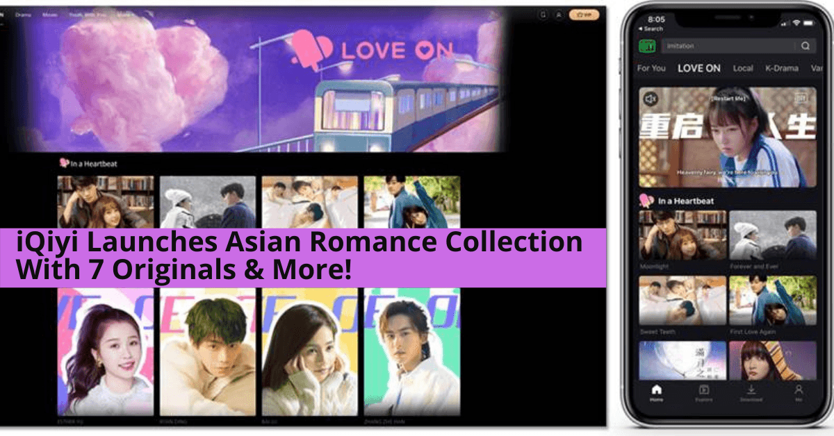 iQiyi Launches Asian Romance Collection With 7 Originals And More! - BYKidO