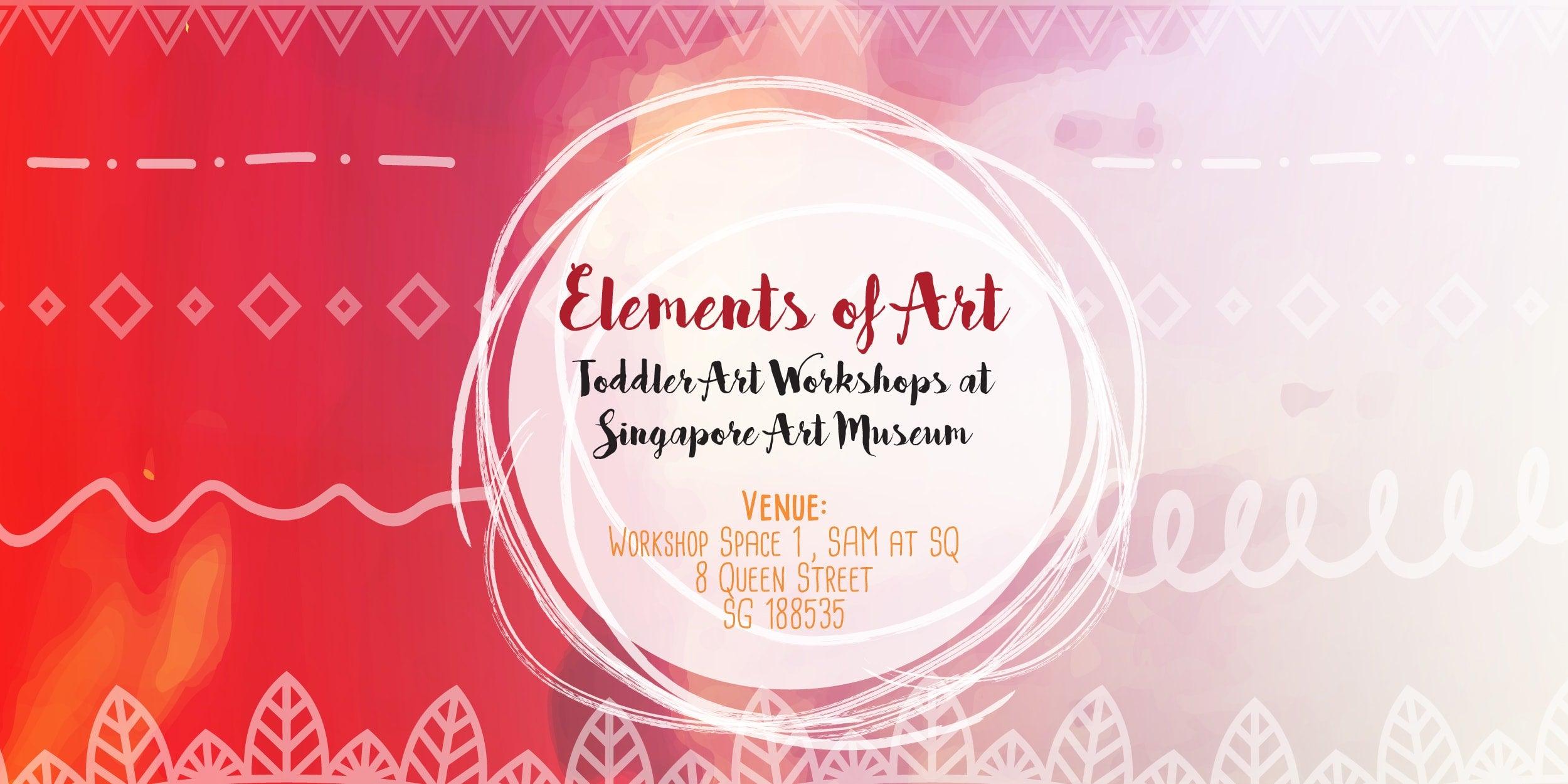 Things to do this Weekend: Explore the Elements of Art with your LOs @ Singapore Art Museum - BYKidO